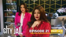 Prinsesa Ng City Jail: The widow savors her luxury and freedom! (Episode 21 - Part 2/3)
