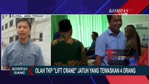 Olah TKP Lift Crane Jatuh yang Tewaskan 4 Orang, Polisi: Diduga Ada Kerusakan Mesin Operator