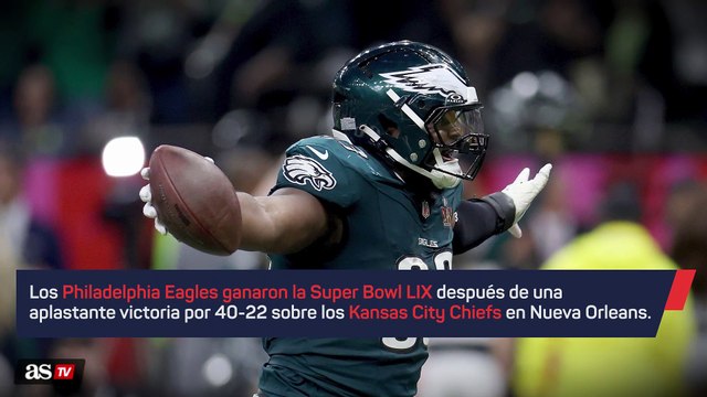 Los Philadelphia Eagles ganan la Super Bowl