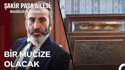 Umut, Bir Çift Mavi Gözde Saklı - Şakir Paşa Ailesi; Mucizeler ve Skandallar 6. Bölü