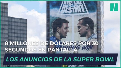 8 millones de dólares por 30 segundos en pantalla: lo que gastan las marcas por salir en la Super Bowl