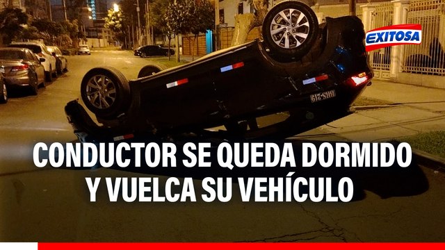 Accidente en Miraflores: Conductor se queda dormido al volante y vuelca su vehículo