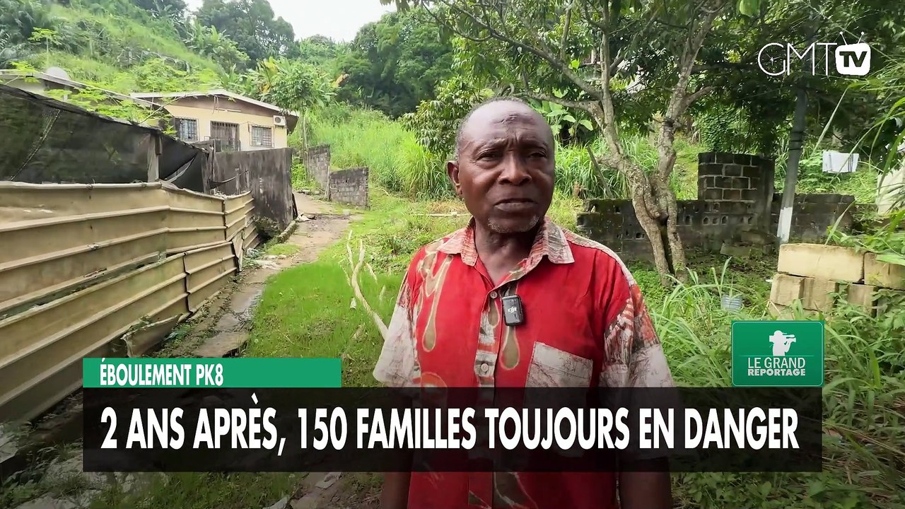 [#Reportage] Éboulement PK8 : PK8 : deux ans après, 150 familles toujours en danger