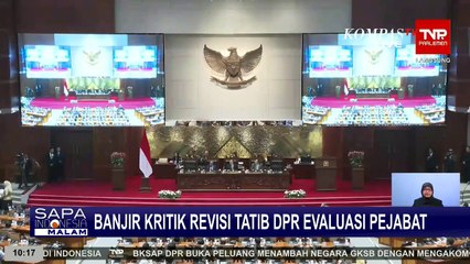 Tanggapan Politisi Terkait Banjir Kritik Revisi Tatib DPR Evaluasi Pejabat Negara
