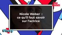 Nicole Weber : ce qu'il faut savoir sur l'actrice