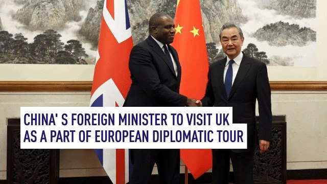 China’s Foreign Minister to visit UK as part of European diplomatic tour