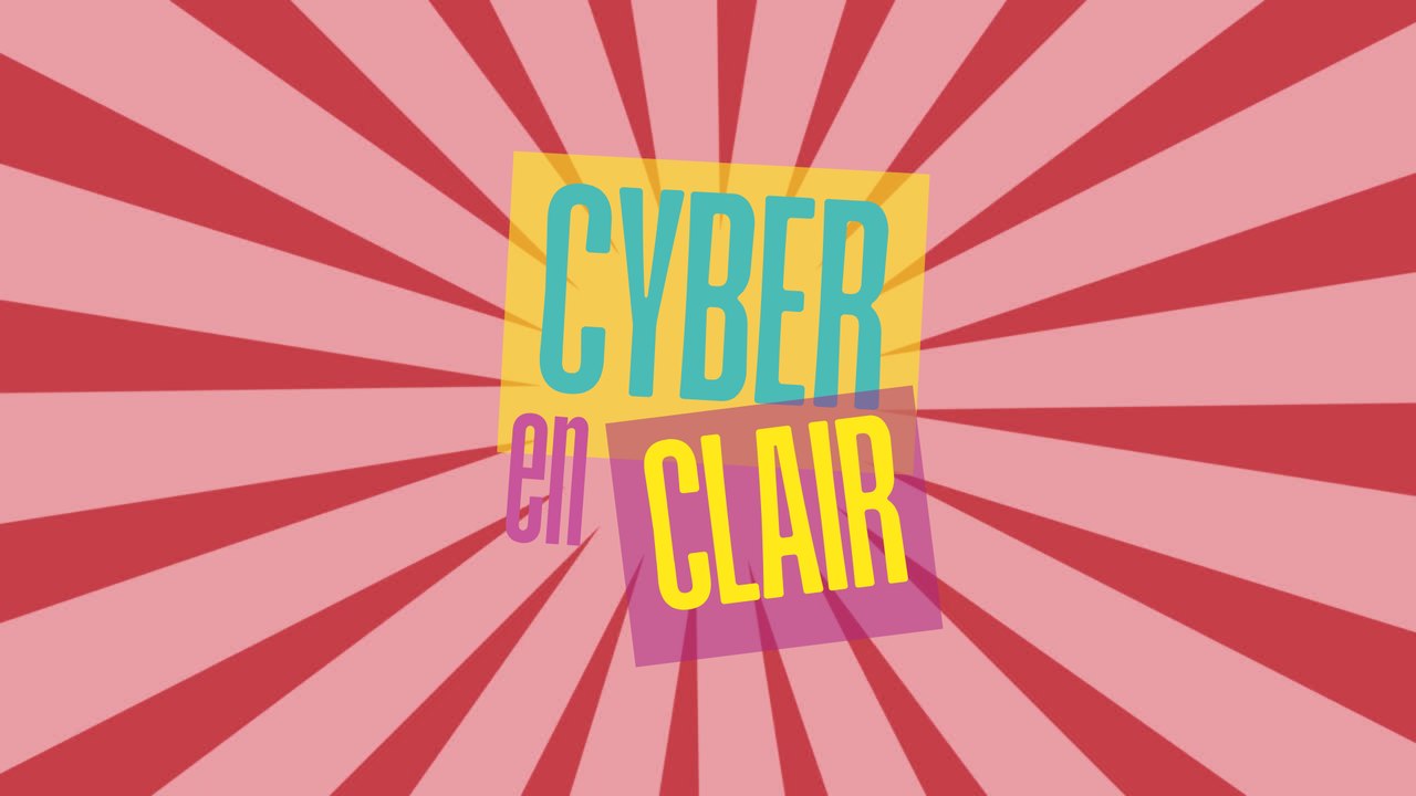 Cyber en Clair - Épisode 1 - Cybersécurité et téléchargements