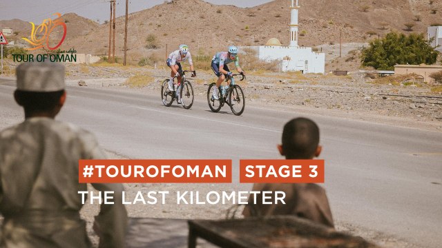 Tour of Oman 2025 - Last Km Stage 3