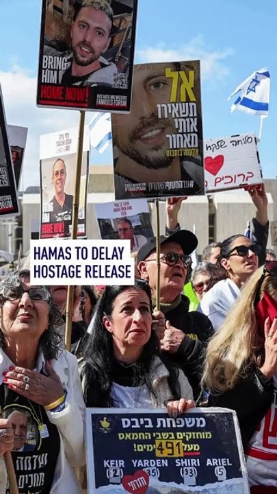 Hamas says it will delay hostage release until further notice, citing Israeli violations to ceasefire