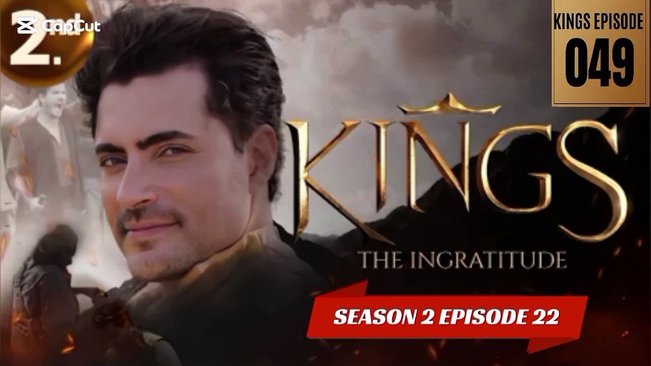 KINGS THE INGRATITUDE |SEASON 2 EPISODE 22 ||| KINGS EPISODE 49 ||| |||ENGLISH AUDIO 💯%|||