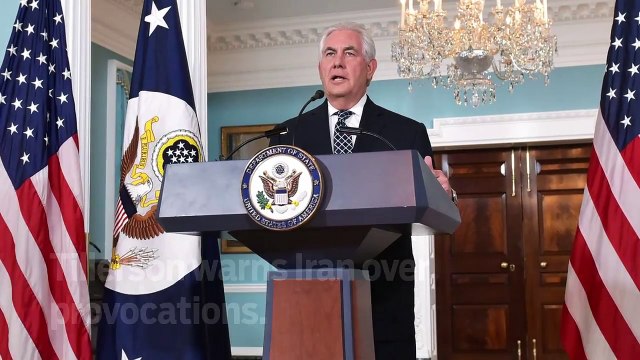 Tillerson warns Iran over provocations - GN Headlines