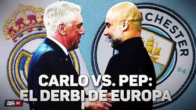 El REAL MADRID de ANCELOTTI y el MANCHESTER CITY de GUARDIOLA es el DERBI DE EUROPA