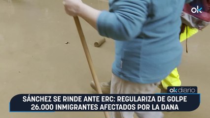 Sánchez se rinde ante ERC: regulariza de golpe 26.000 inmigrantes afectados por la DANA