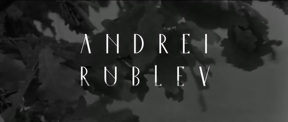 Andrei Rublev | Trailer | Opens August 24