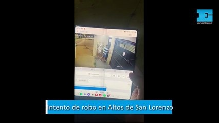 Intento de robo en Altos de San Lorenzo