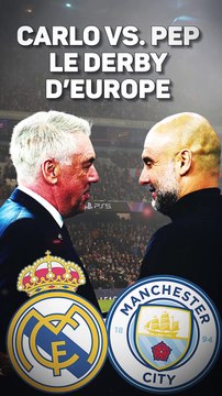 Ligue des champions - Carlo vs Pep, le derby d'Europe