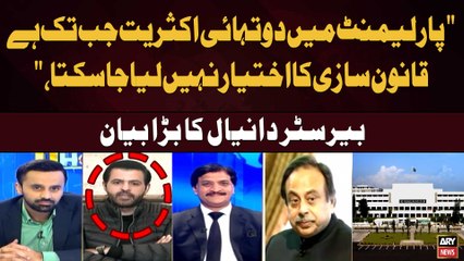 "Legislative Authority Cannot Be Taken Unless a Two Thirds Majority Exists in Parliament"