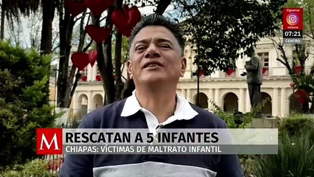 Rescatan a cinco niños víctimas de maltrato infantil en Chiapas