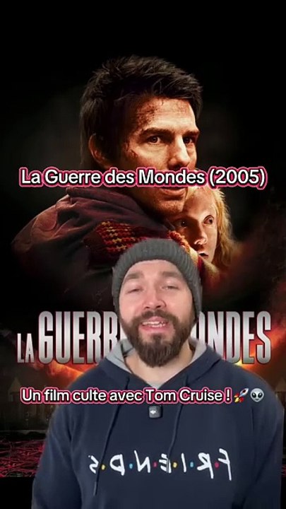 La Guerre des Mondes (2005) : Ce film catastrophe avec Tom Cruise reste-t-il culte ? 🎬