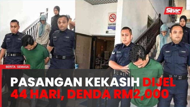 Pasangan kekasih curi beg berjenama, produk kecantikan dijel 44 hari dan denda RM2,000