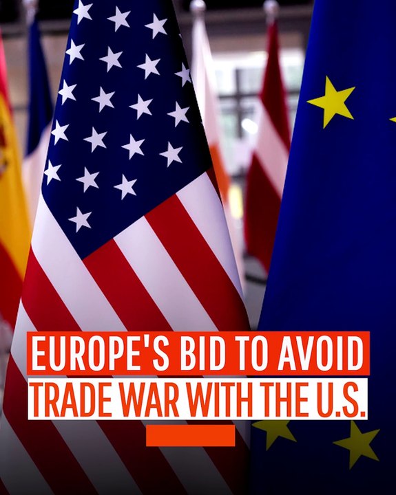 Europe's Bid to Avoid Trade War with the U.S.