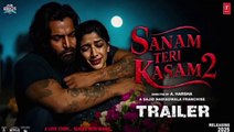 Sanam Teri Kasam 2 | Harshvardhan Rane | Sanam Teri Kasam 2 Trailer | Sanam Teri Kasam 2 Movie