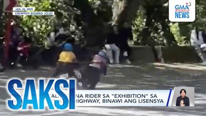 Nakaligtas na rider sa "exhibition" sa Marilaque Highway, binawi ang lisensya | Saksi