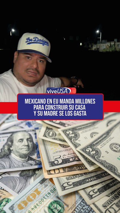 Mexicano en EU manda 2 millones de pesos para construir su casa y se lo gasta su familia. VIDEO