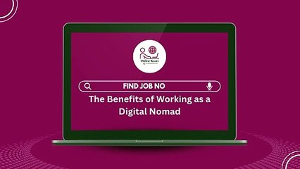 The Benefits of Working as a Digital Nomad