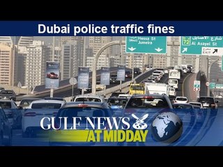 Dubai police traffic fines - GN Midday