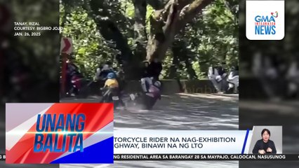 Lisensiya ng motorcycle rider na nag-exhibition sa Marilaque Highway, binawi na ng LTO | Unang Balita