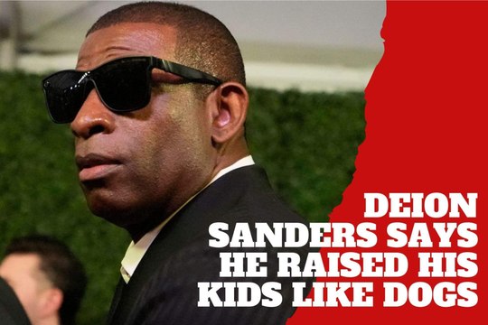 Raised his kids like dogs! Deion Sanders explains how he prepared his sons for life and adversity