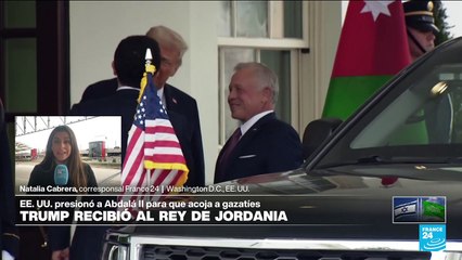 Informe desde Washington: Trump presiona al rey de Jordania para que acoja a gazatíes