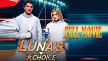 The Luna's Choice Full Movie