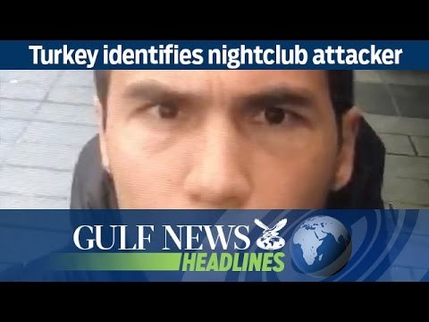 Turkey identifies nightclub attacker - GN Headlines