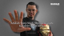 Adakah Tony Stark Mempengaruhi Karakter Amin Idris?