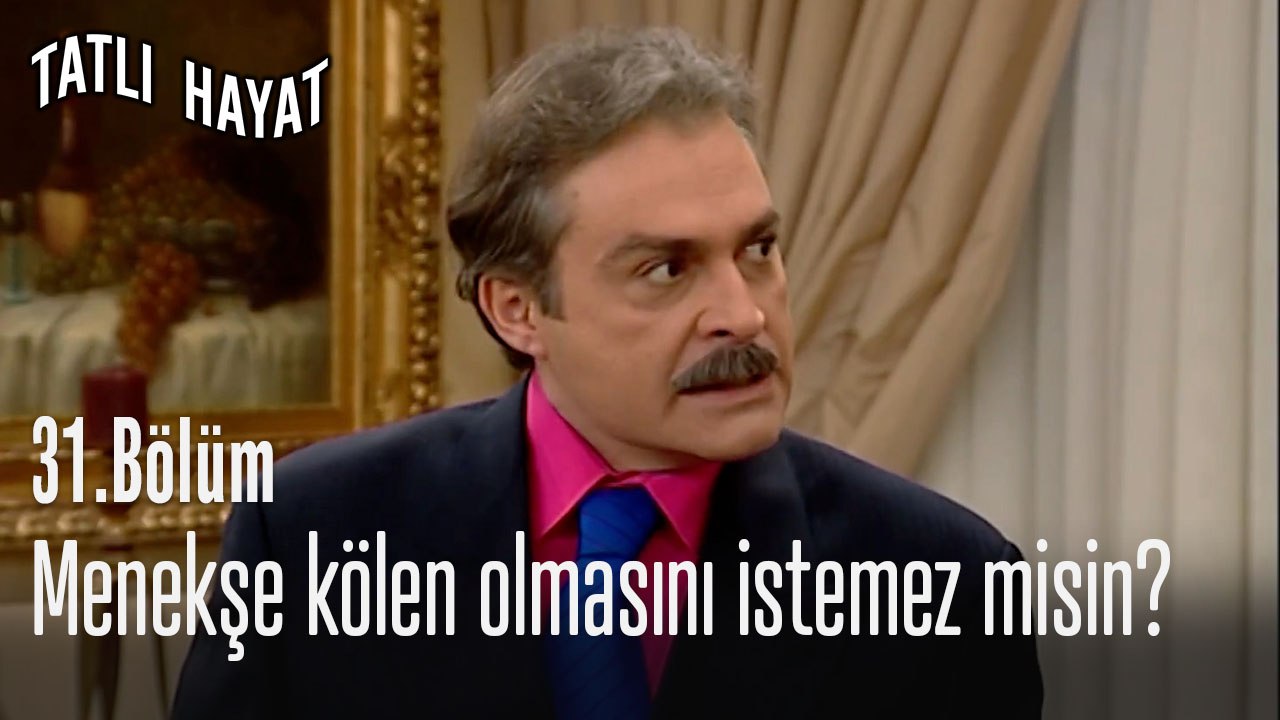 Menekşe kölen olmasını istemez misin-Tatlı Hayat 31. Bölüm