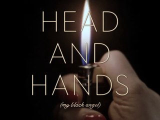 Head and Hands: My Black Angel | movie | 2013 | Official Trailer