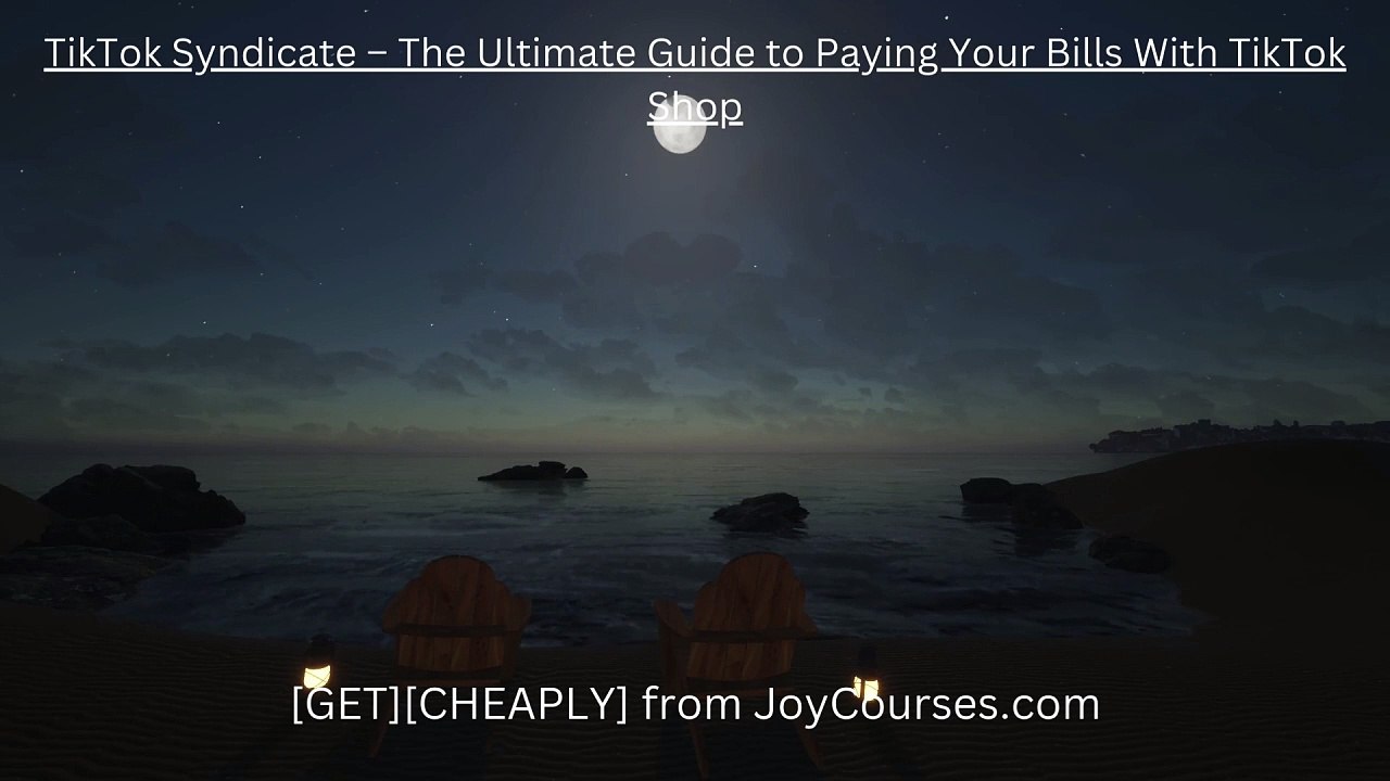 (JoyCourses.com)(Cheap) TikTok Syndicate – The Ultimate Guide to Paying Your Bills With TikTok Shop