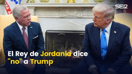 El Rey de Jordania dice "no" a Trump
