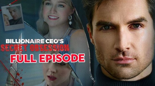 Billionaire CEO's Secret Obsession Full Movie