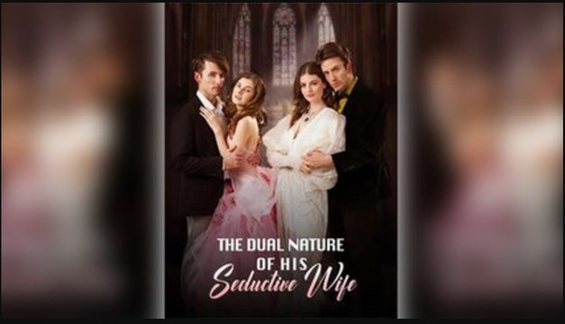 The Dual Nature Of His Seducitve Wife Full Movie - video Dailymotion