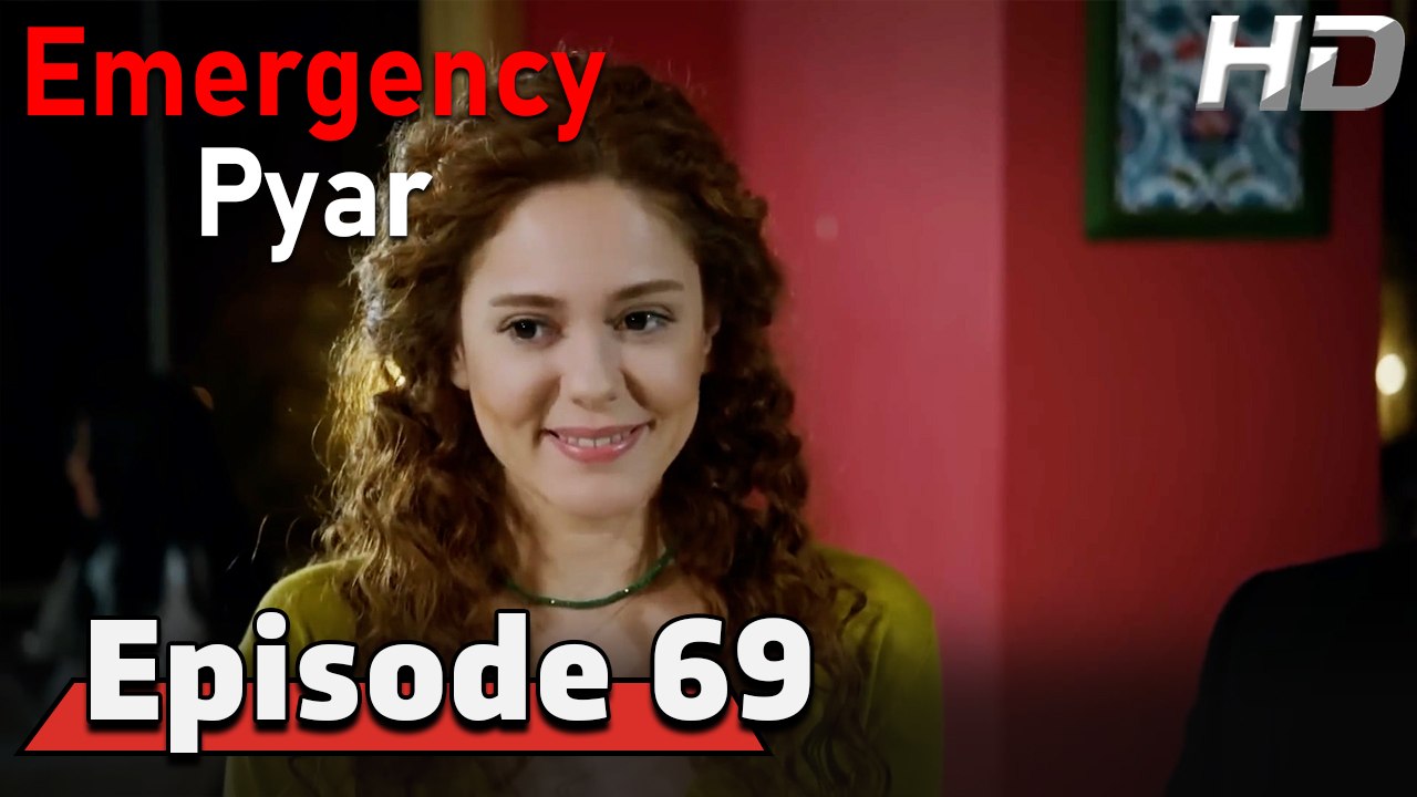 Emergency Pyar Episode 69 (HD Version)