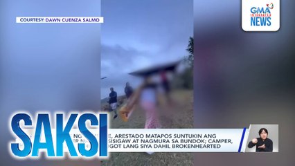 Staff ng campsite, arestado matapos suntukin ang camper na nagsisisigaw at nagmura sa bundok; camper, sinabing humuhugot lang siya dahil brokenhearted | Saksi