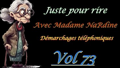 Démarchages téléphoniques avec Madame NaRdine les délires de Jean-Claude juste pour rire Vol 73 by Ciné Art Loisir