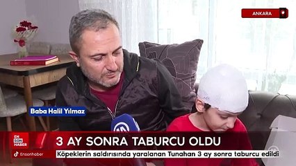 Ankara’da köpeklerin saldırısında yaralanan Tunahan 3 ay sonra taburcu edildi