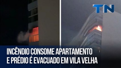 Incêndio consome apartamento e prédio é evacuado em Vila Velha