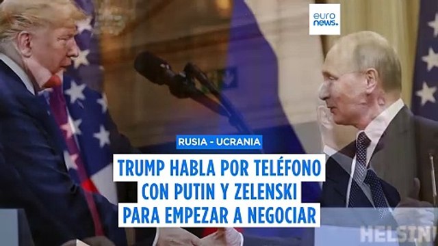 Trump habla con Putin y Zelenski para iniciar negociaciones para acabar con la guerra de Ucrania
