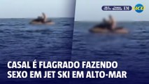Casal é flagrado fazendo sexo em um jet ski em alto-mar