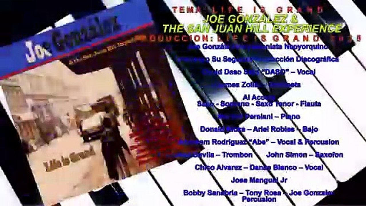 Life Is Grand - JOE GONZALEZ & THE SAN JUAN HILL EXPERIENCE – Life Is Grand 2025